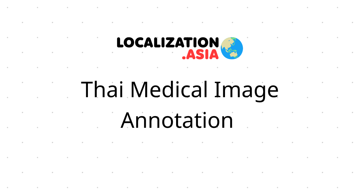 Thai Medical Image Annotation 