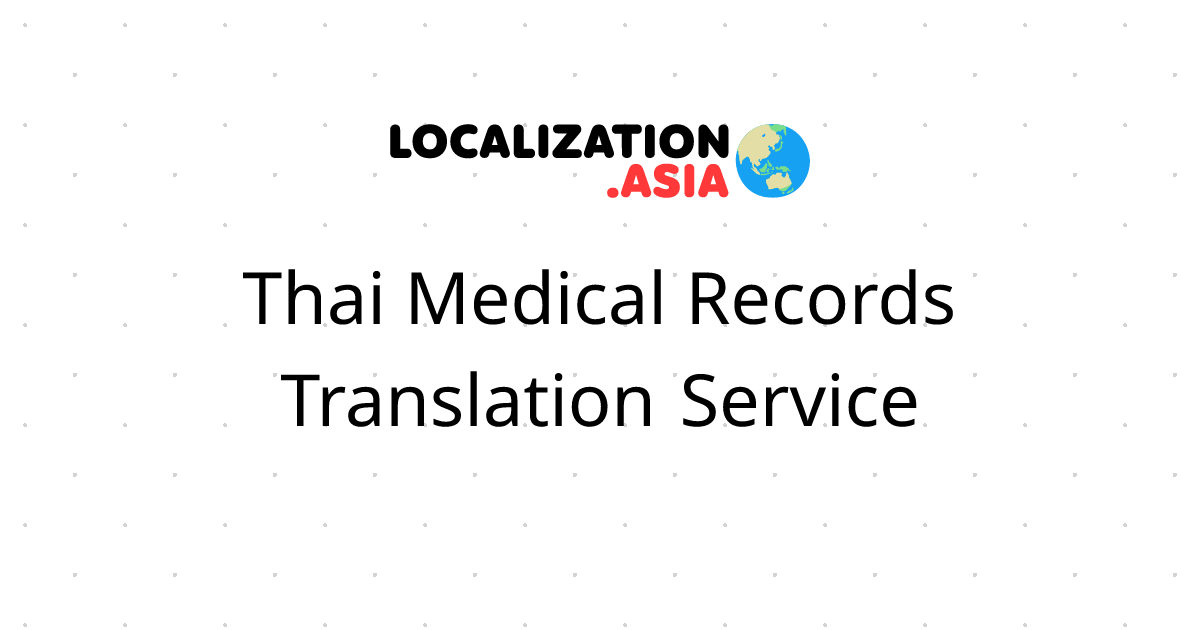 Thai Medical Records Translation Service