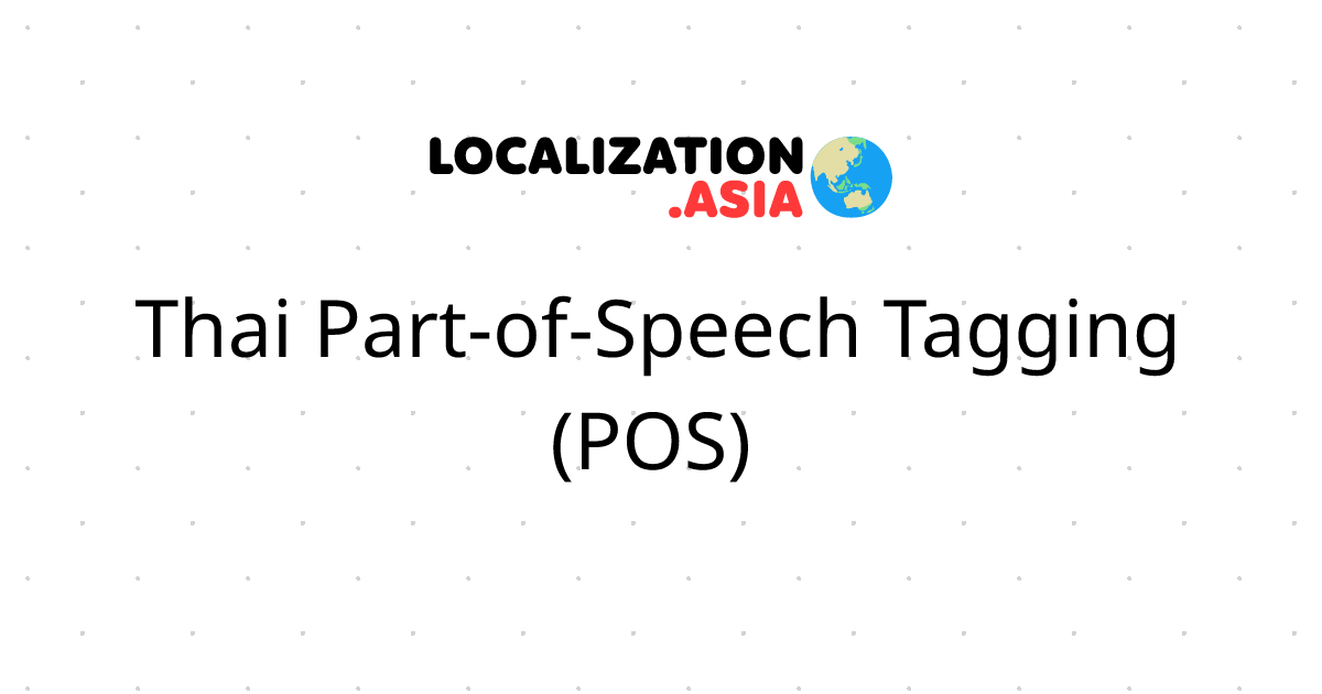 Thai Part-of-Speech Tagging (POS) 