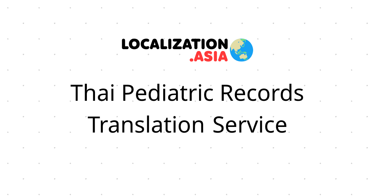 Thai Pediatric Records Translation Service