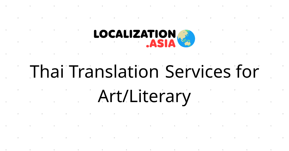 Thai Translation Services for Art/Literary