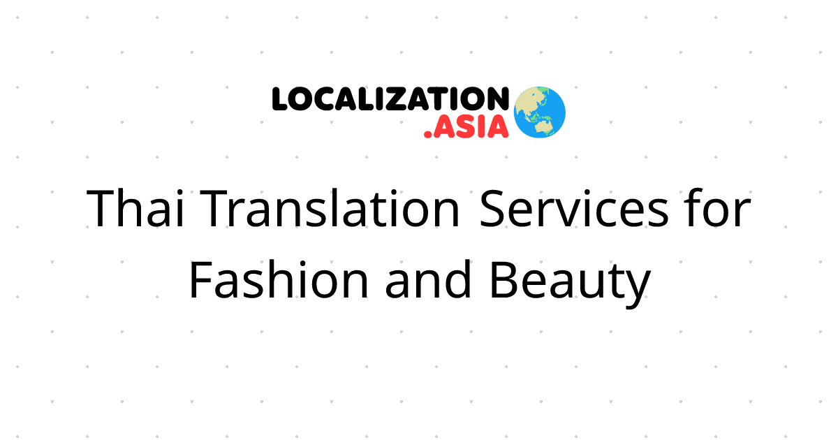 Thai Translation Services for Fashion and Beauty