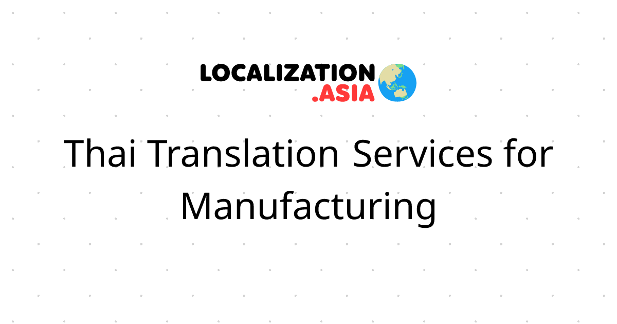 Thai Translation Services for Manufacturing