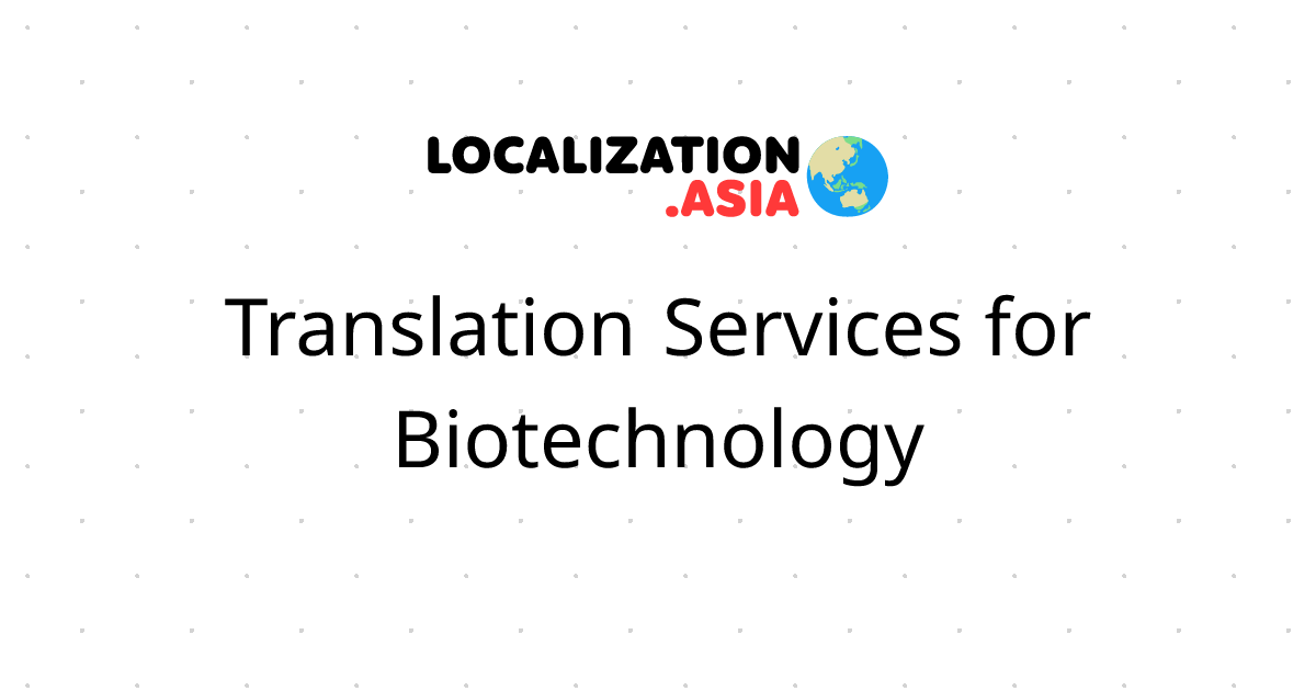 Translation Services for Biotechnology