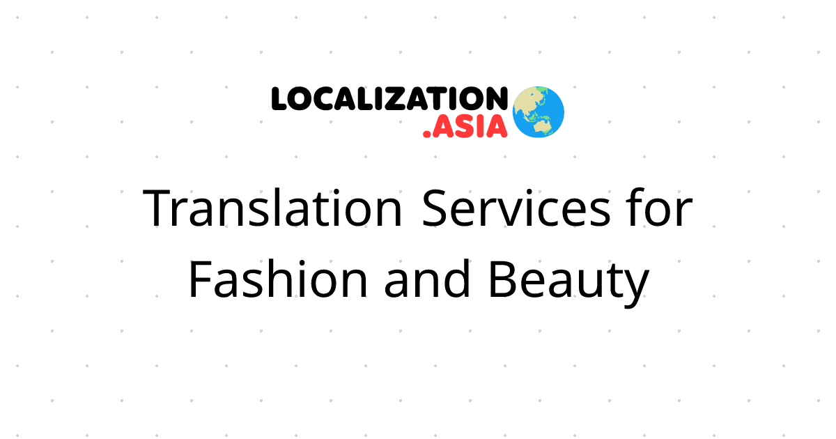 Translation Services for Fashion and Beauty