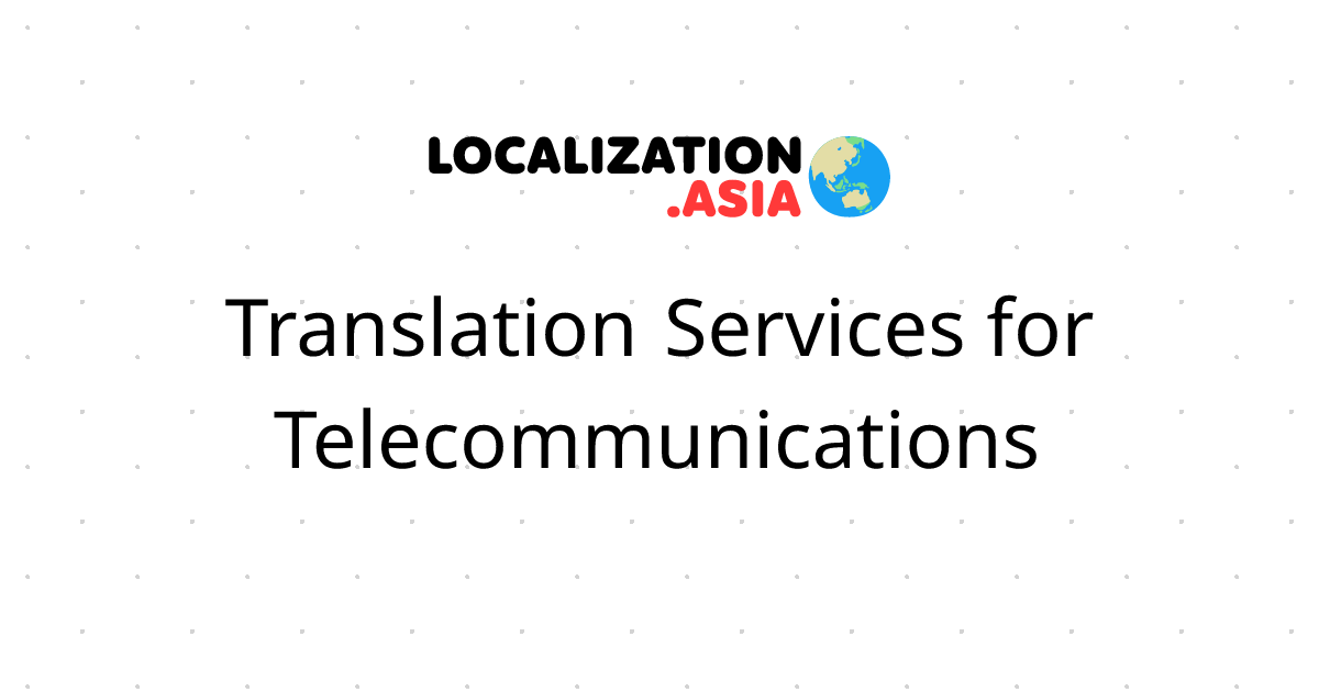 Translation Services for Telecommunications